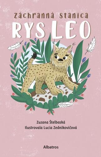 Kniha Záchranná stanica: Rys Leo - Zuzana Štelbaská