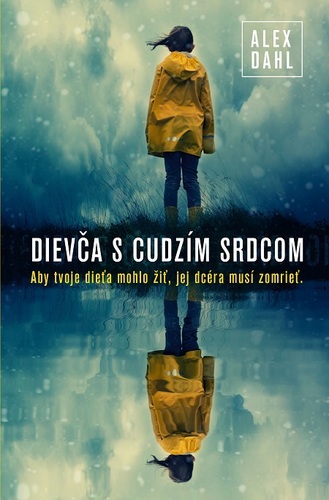 Kniha Dievča s cudzím srdcom - Alex Dahl