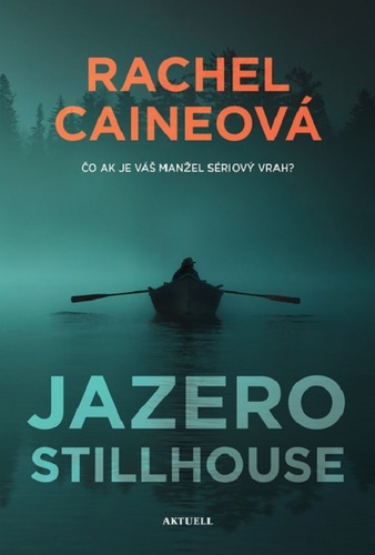 Kniha Jazero Stillhouse - Rachel Caine