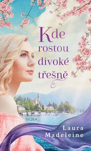 Kniha Kde rostou divoké třešně - Laura