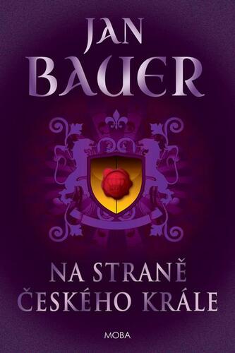 Na straně českého krále - Jan Bauer kúpite na Panta Rhei