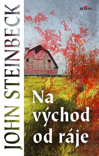 Kniha Na východ od ráje - John Steinbeck