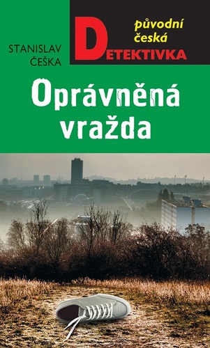 Kniha Oprávněná vražda - Stanislav Češka