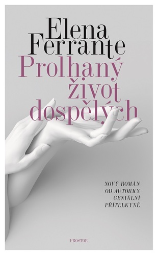 Prolhaný život dospělých - Elena Ferrante kúpite na Panta Rhei