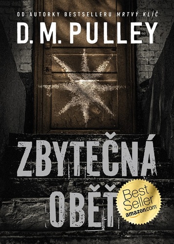 Kniha Zbytečná oběť - D. M. Pulley