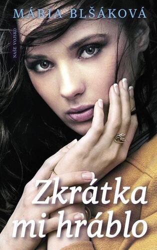 Kniha Zkrátka mi hráblo - Mária Blšáková