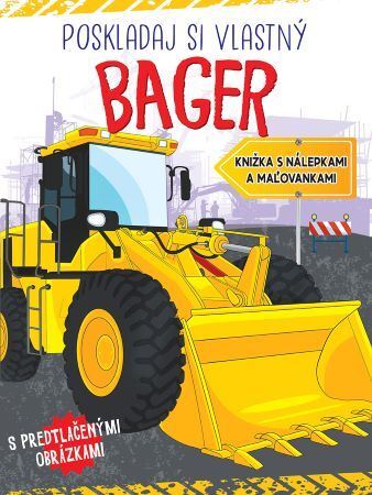 Kniha Poskladaj si vlastný bager