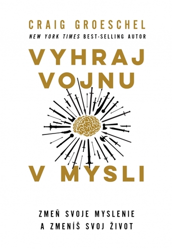 Vyhraj vojnu v mysli - Craig Groeschel