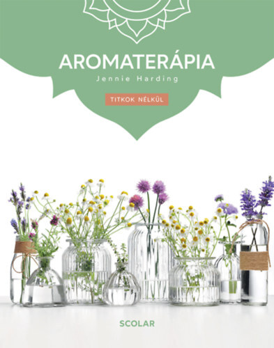 Aromaterápia - (3. kiadás)
