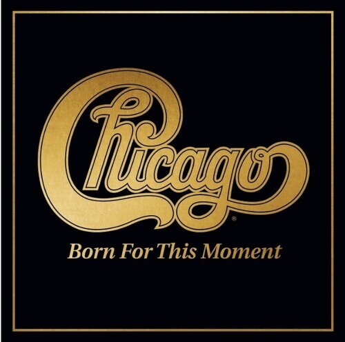 Kniha Chicago - Born For This Moment (Gold) 2LP