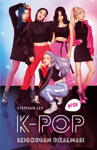 Kniha K-Pop – Szigorúan bizalmas! - Stephan Lee,Vivien Horváth