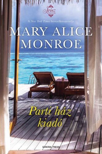 Parti ház kiadó - Mary Alice Monroe,Judit Frei-Kovács