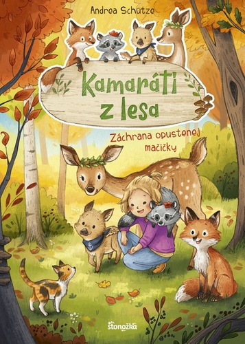 Kamaráti z lesa 3: Záchrana opustenej mačičky - Andrea Schütze,Silvia Ivanidesová