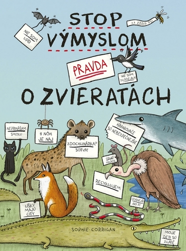 Kniha Stop výmyslom! Pravda o zvieratách