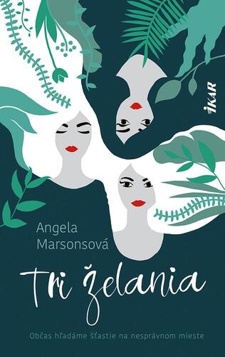 Tri želania - Angela Marsonsová