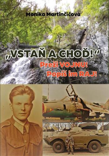 Kniha Vstaň a choď! - Monika Martinčičová