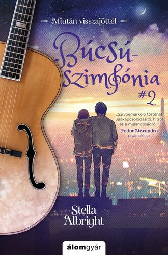 Kniha Búcsúszimfónia 2: Miután visszajöttél - Stella Albright