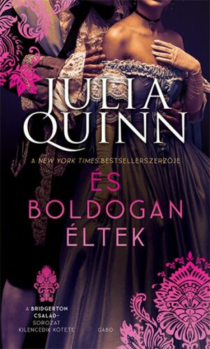 Kniha A Bridgerton család 9: És boldogan éltek - Julia Quinn