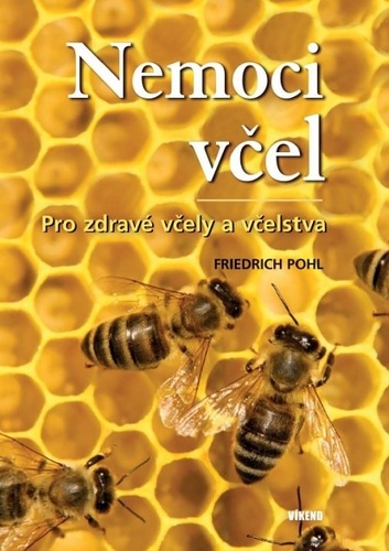 Nemoci včel - Pro zdravé včely a včelstva