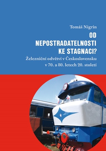 Kniha Od nepostradatelnosti ke stagnaci? - Tomáš Nigrin