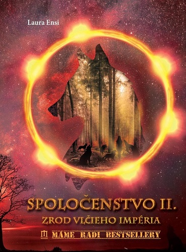 Spoločenstvo II. - Zrod vlčieho impéria - Laura Ensi kúpite na Panta Rhei