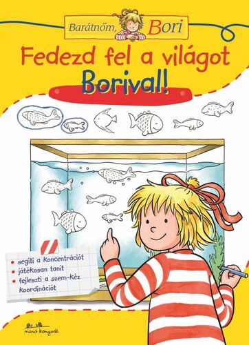 Kniha Fedezd fel a világot Borival! Barátnőm, Bori - Hanna Sörensen,Yvette Nánási