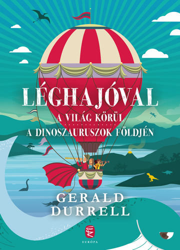 Léghajóval a világ körül: A dinoszauruszok földjén