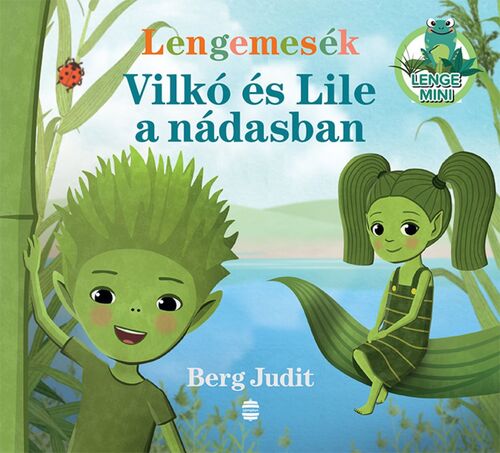 Kniha Lengemesék - Vilkó és Lile a nádasban - Judit Berg