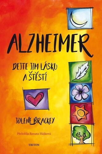 Alzheimer - Dejte jim lásku a štěstí kúpite na Panta Rhei