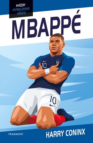 Kniha Hvězdy fotbalového hřiště - Mbappé - Harry Coninx