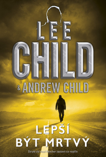 Kniha Lepší být mrtvý - Lee Child