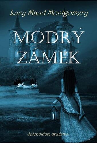 Kniha Modrý zámek - Lucy Maud Montgomery