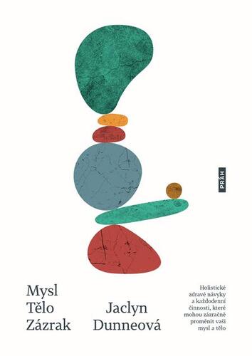 Kniha Mysl. Tělo. Zázrak. - Jaclyn Dunneová