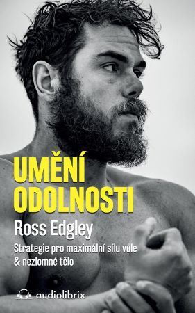 Umění odolnosti - Ross Edgley