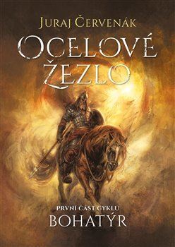Kniha Bohatýr I - Ocelové žezlo