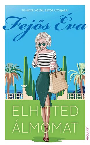 Kniha Elhitted álmomat - Éva Fejős