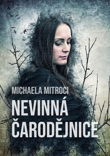 Kniha Nevinná čarodějnice - Michaela Mitroci