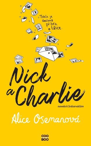 Kniha Nick a Charlie - Novela k Srdcerváčům - Alice Osemanová