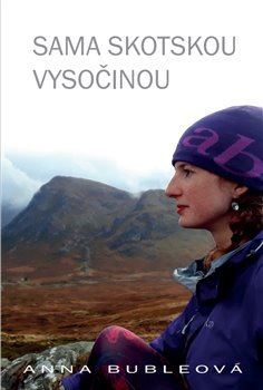 Kniha Sama Skotskou vysočinou - Anna Bubleová