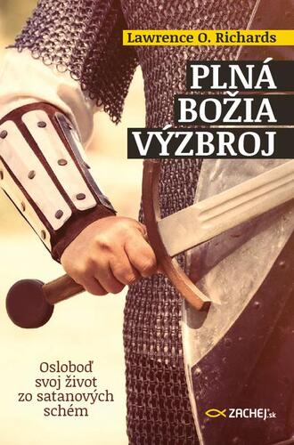Kniha Plná Božia výzbroj - Lawrence O. Richards