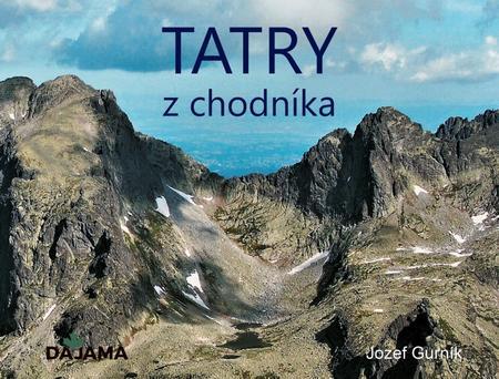 Tatry z chodníka - Jozef Gurník