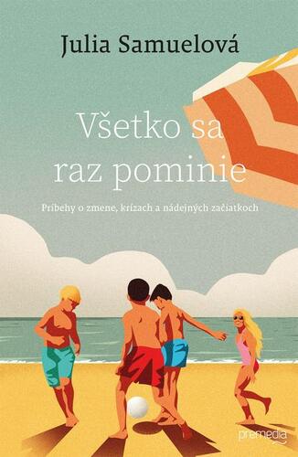 Kniha Všetko sa raz pominie - Julia Samuel