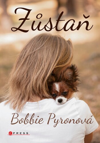 Kniha Zůstaň - Bobbie Pyronová