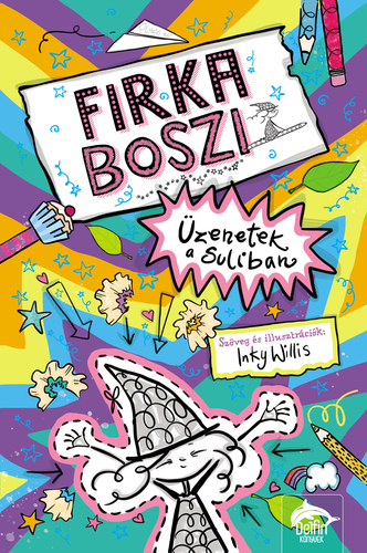 Firka boszi – Üzenetek a suliban - Inky Willis