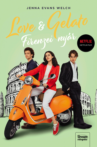 Love & Gelato – Firenzei nyár (Filmes borítóval) - Jenna Evans Welchová