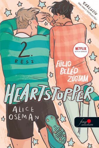 Szívdobbanás 2: Heartstopper - Fülig beléd zúgtam
