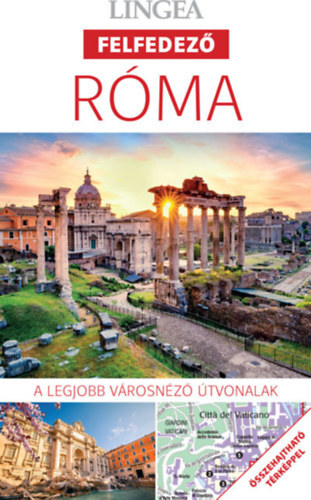 Róma - A legjobb városnéző útvonalak