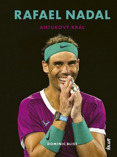Kniha Rafael Nadal: Antukový kráľ