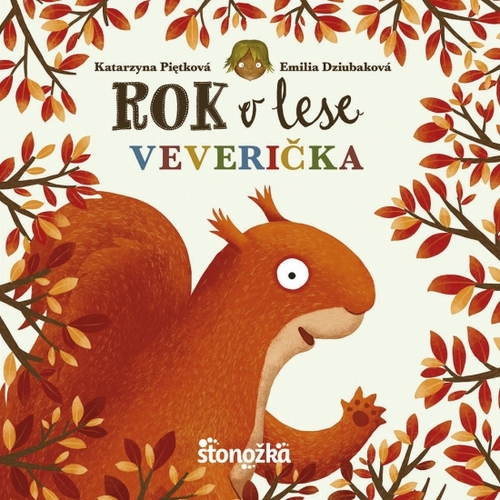 Rok v lese: Veverička - Emilia Dziubaková