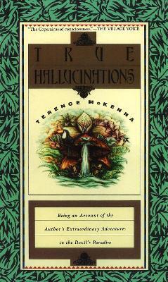 True Hallucinations - Terence McKenna